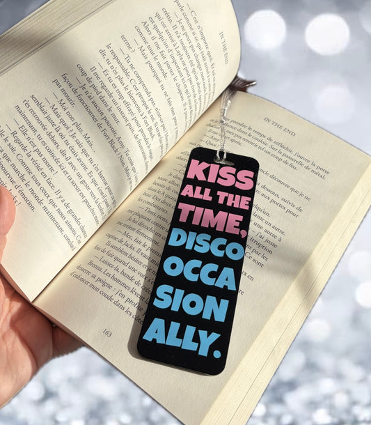 Marque-page "Kiss al the time, Diso occasionally"